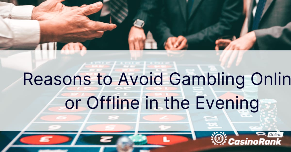 Причини уникати азартних ігор онлайн або офлайн увечері