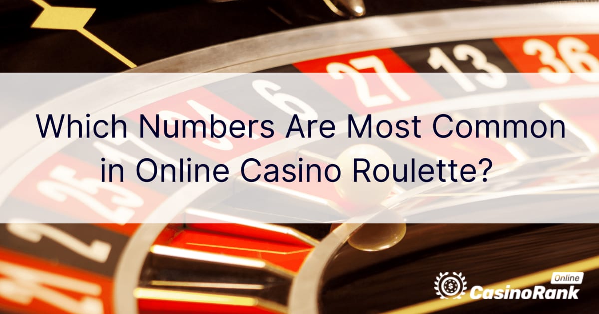 Які числа найчастіше зустрічаються в рулетці онлайн-казино?